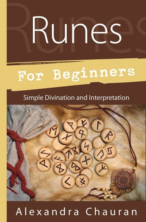 Runes for Beginners: Simple Divination and Interpretation (Llewellyn's For Beginners, 46)