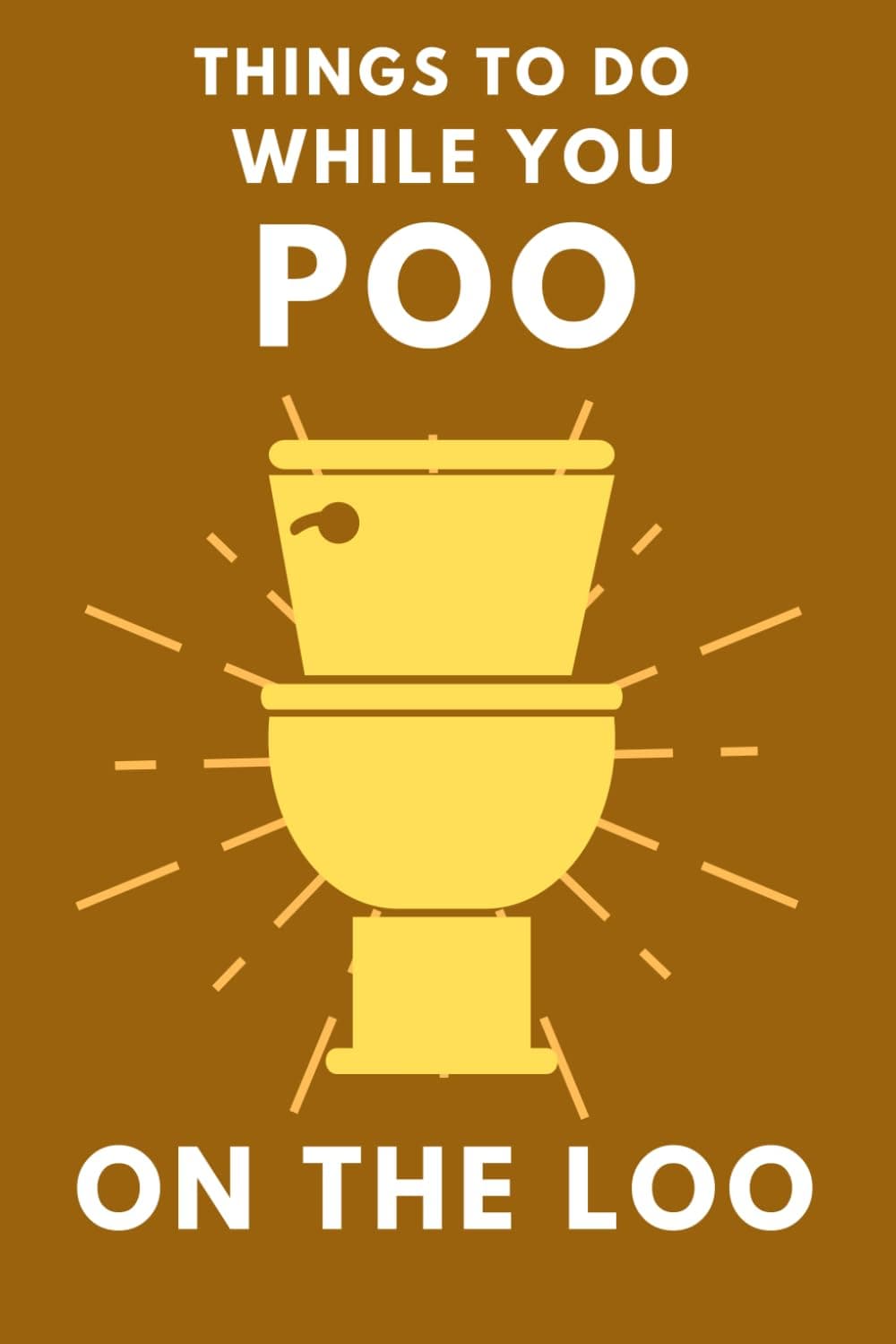 Things To Do While You Poo On The Loo: Activity Book With Funny Facts, Bathroom Jokes, Poop Puzzles, Sudoku & Much More. Perfect Gag Gift.: 1 (Alex Smart's Bathroom Readers)