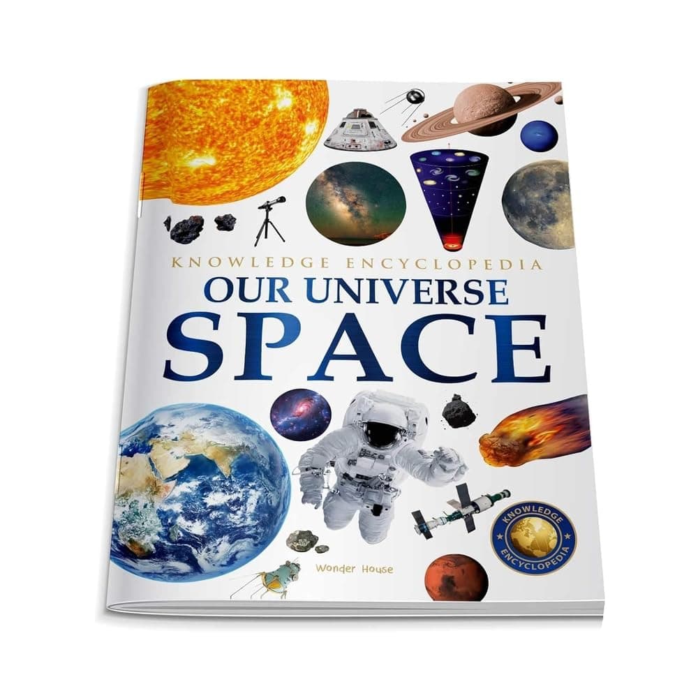 - Space - Our Universe: Knowledge Encyclopedia For Children [Front cover design might vary]