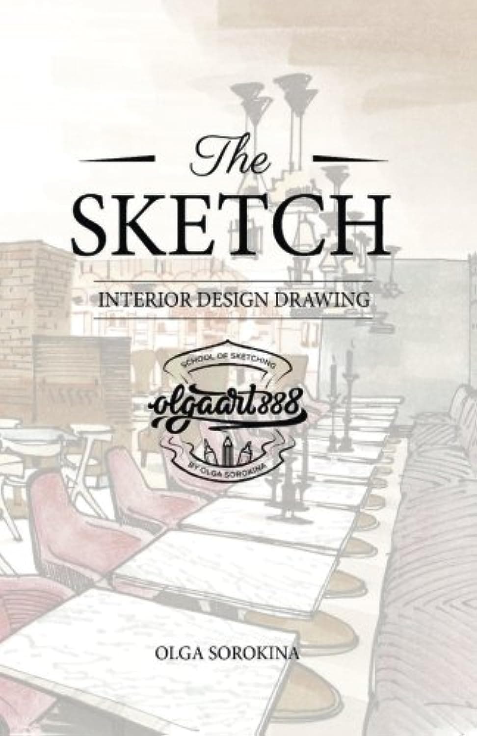 The SKETCH: Interior design drawing Paperback – 2 Nov. 2016