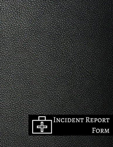 Incident Report Form Paperback – April 18, 2017