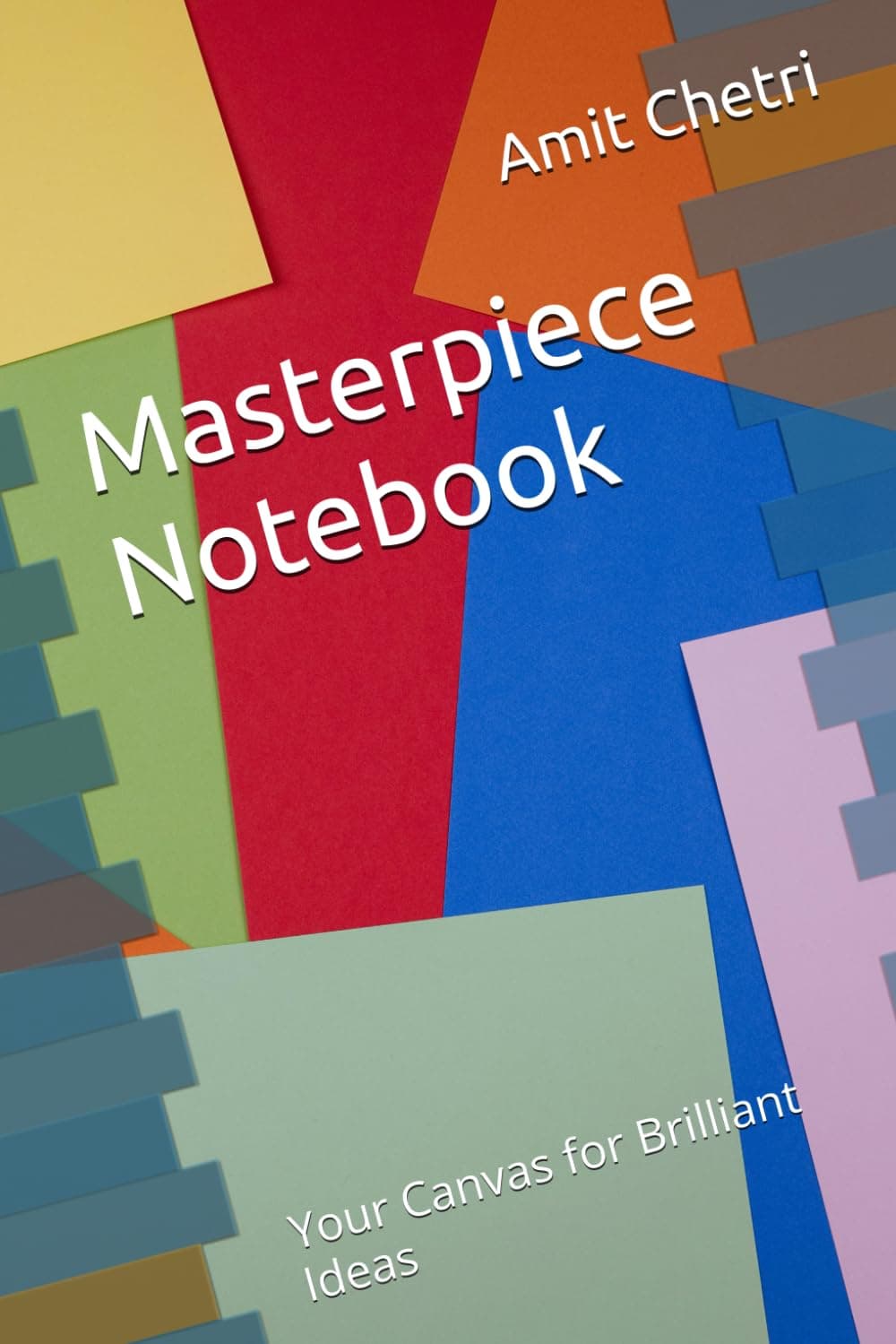 Masterpiece Notebook: Your Canvas for Brilliant Ideas