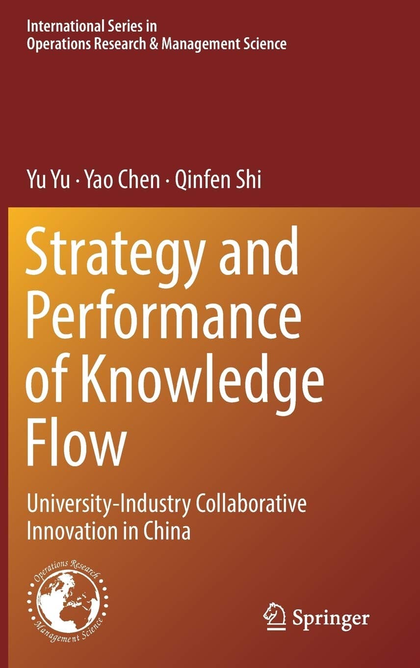 Strategy and Performance of Knowledge Flow: University-Industry Collaborative Innovation in China