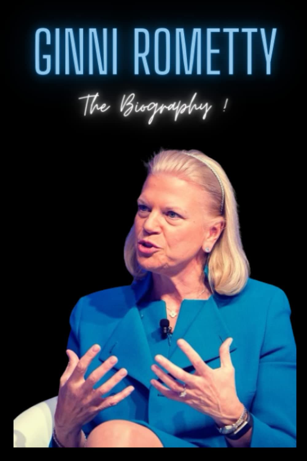 Ginni Rometty : The Biography