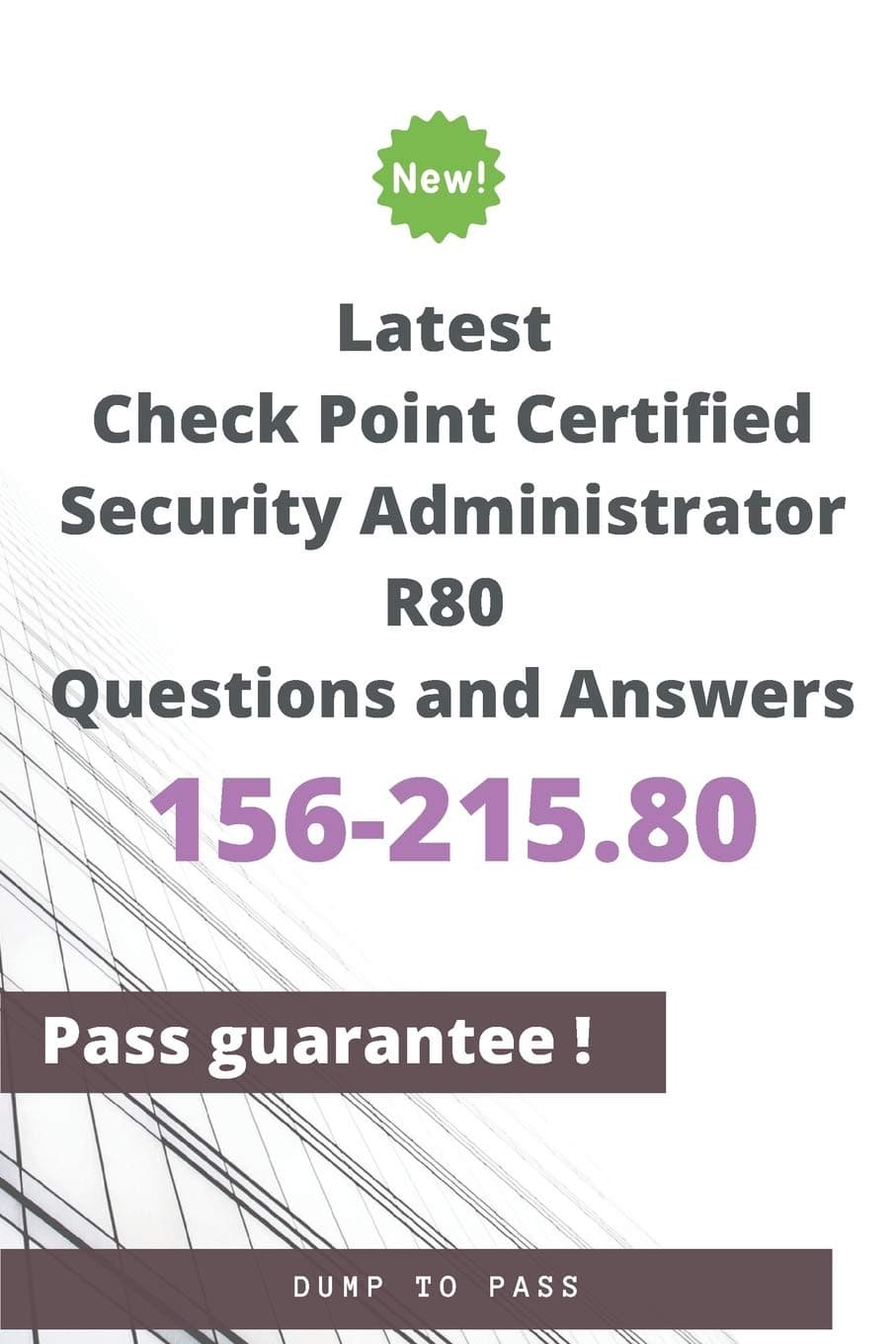 Latest Check Point Certified Security Administrator 156-215.80 R80 Questions and Answers: 156-215.80 Workbook