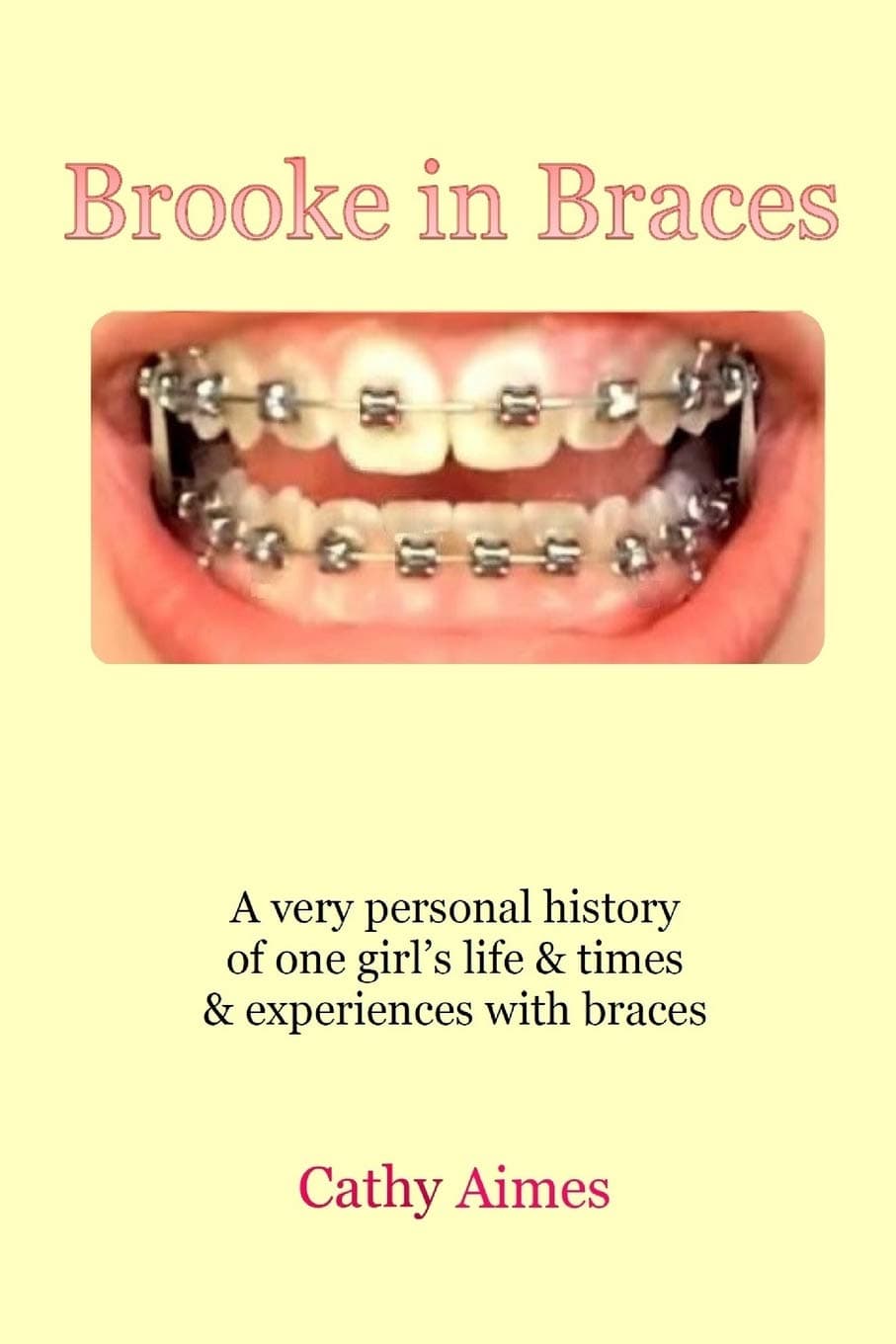 Brooke in Braces Paperback – June 2, 2016