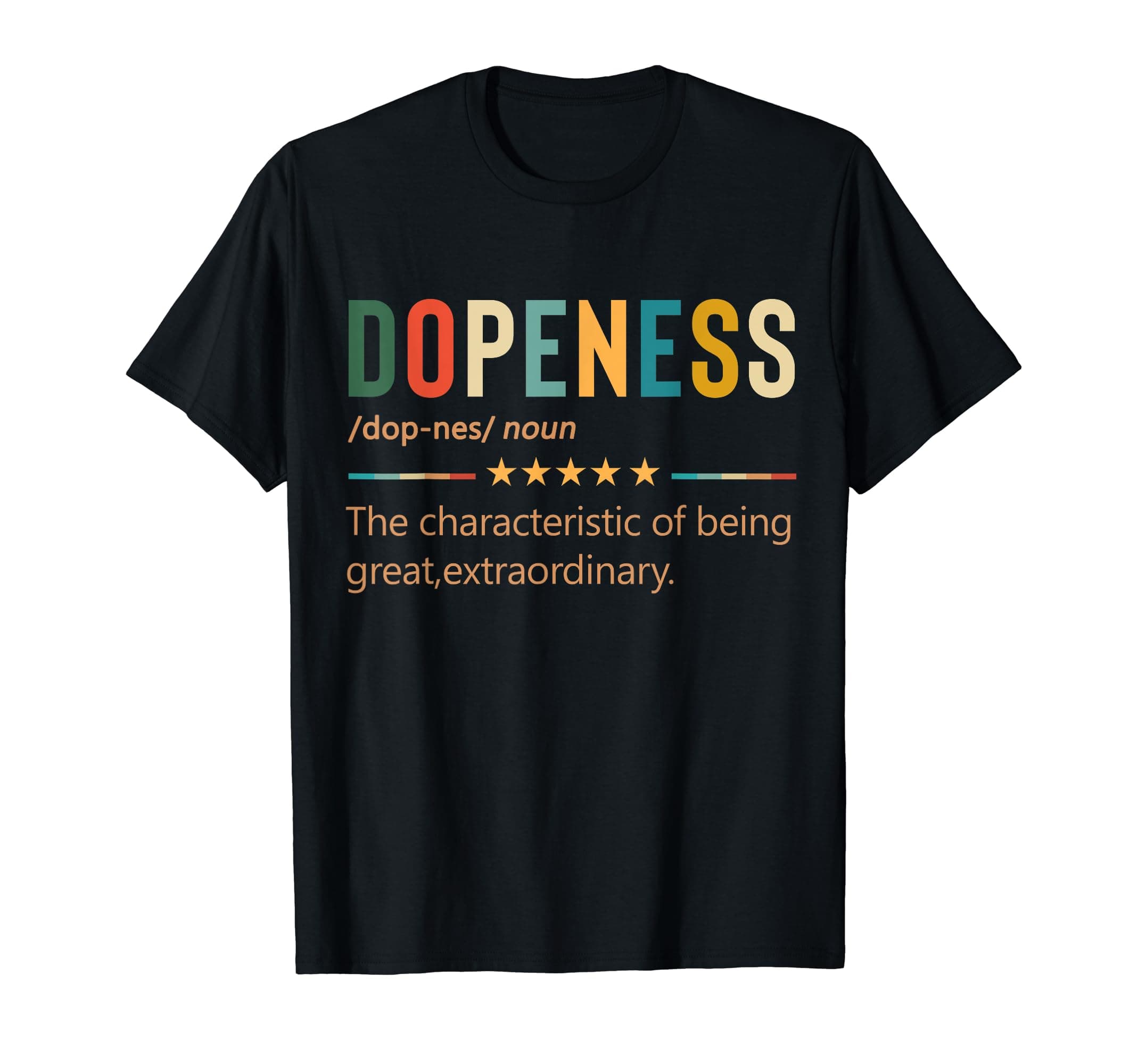 Dopeness Definition T-Shirt