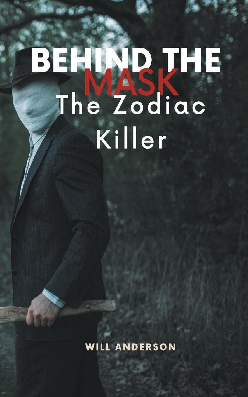 Behind the Mask: The Zodiac Killer
