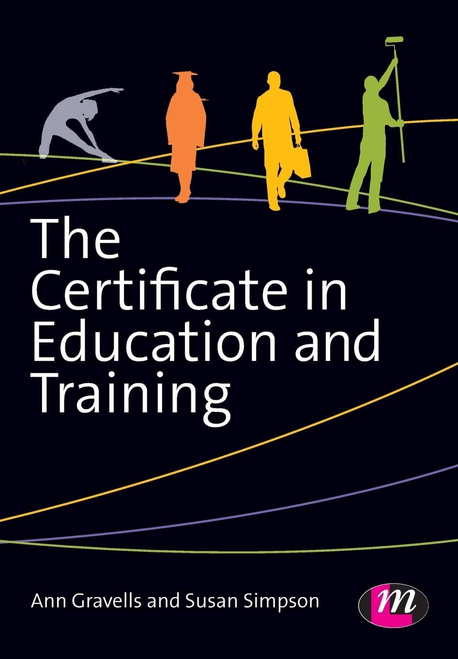 The Certificate in Education and Training 1st Edition