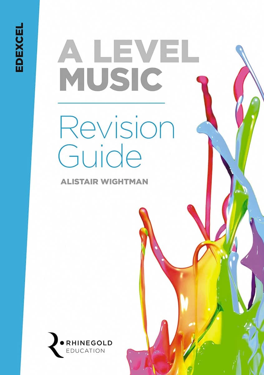 A Level Music - Revision Guide | Complete Exam Preparation Book for Edexcel Students | Comprehensive Study Resource with Set Work Summaries, Essay Practice, Key Terms and Revision Tips for Coursework