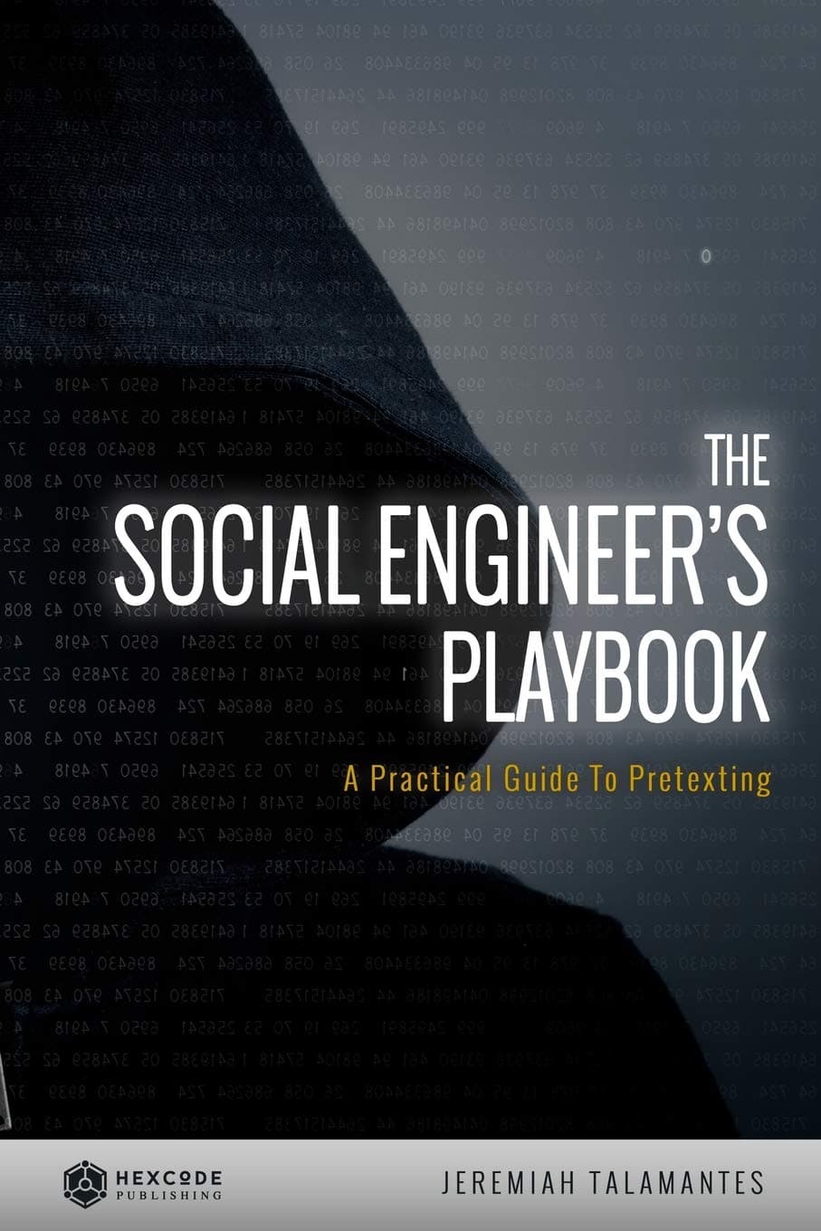 The Social Engineer's Playbook: A Practical Guide to Pretexting Paperback – November 23, 2014