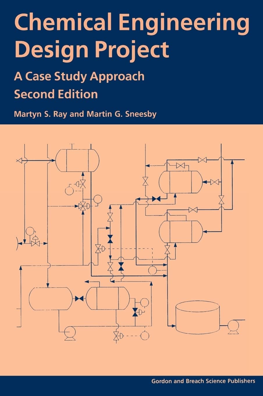 Chemical Engineering Design Project: A Case Study Approach, Second Edition