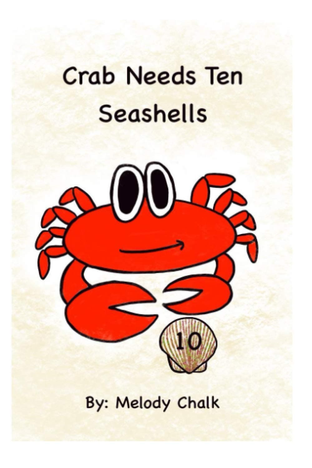 Crab Needs Ten Seashells (Inspire To Learn)