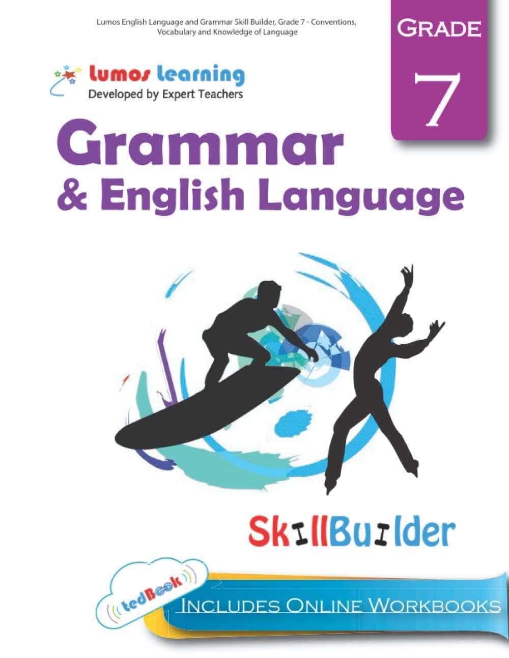 Lumos English Language and Grammar Skill Builder, Grade 7 - Conventions, Vocabulary and Knowledge of Language: Plus Online Activities, Videos and Apps (Lumos Language Arts Skill Builder)