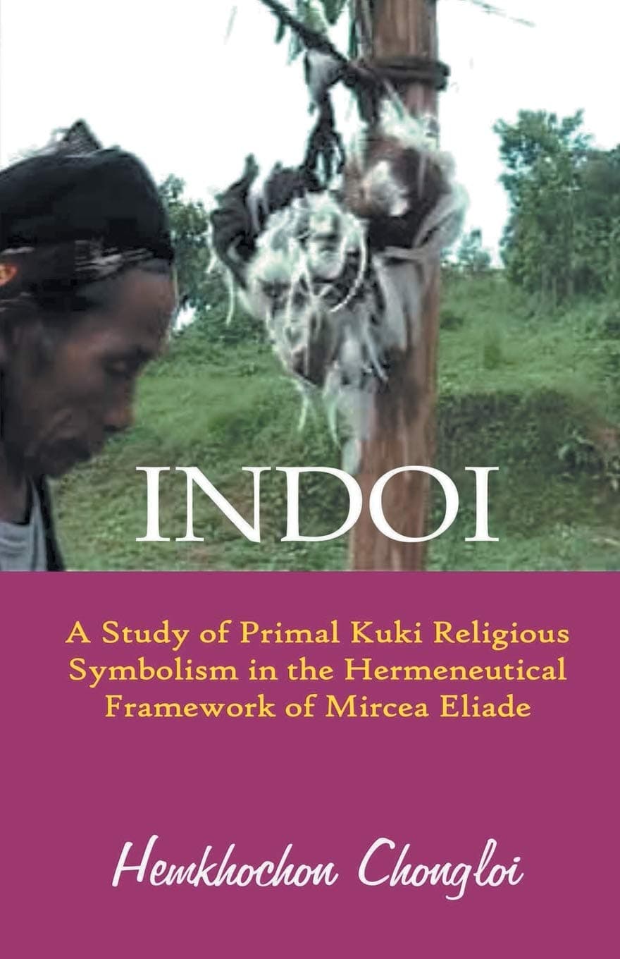 Indoi: A Study Of Primal Kuki Religious