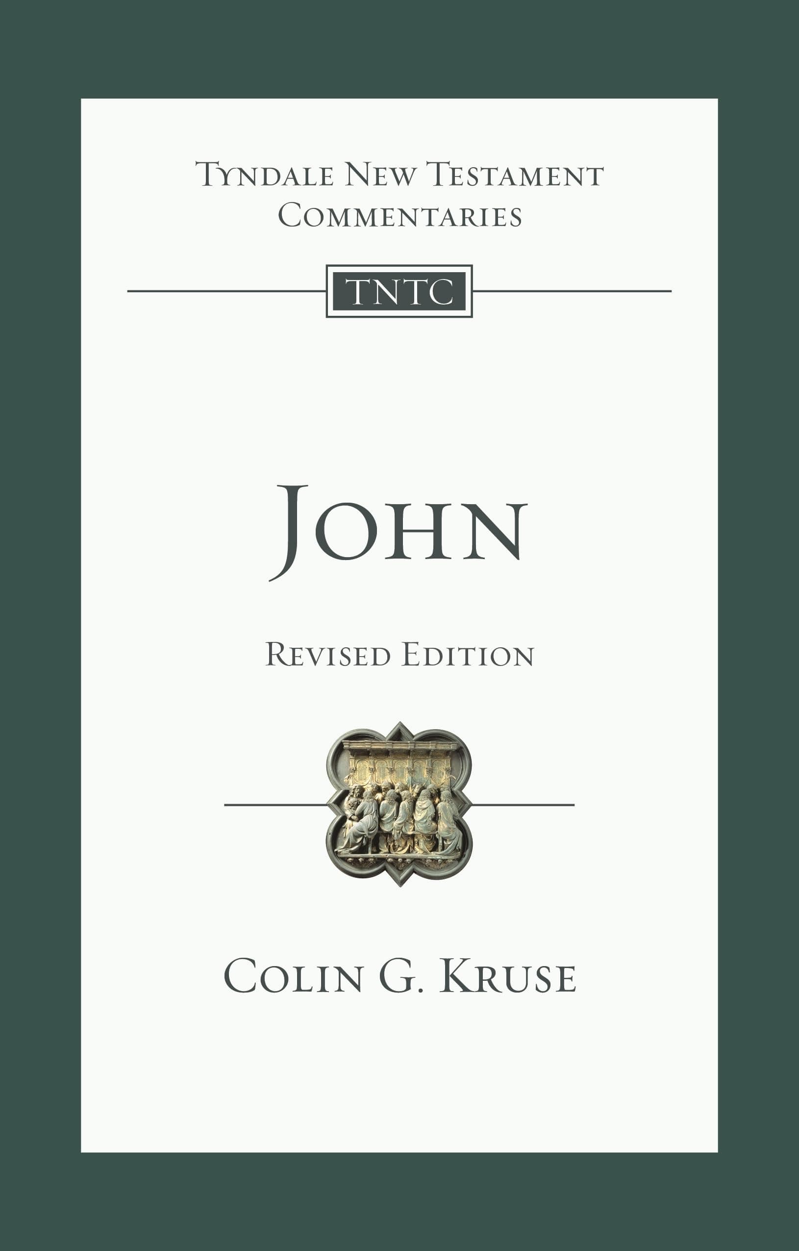 John: Tyndale New Testament Commentary (Tyndale New Testament Commentaries)