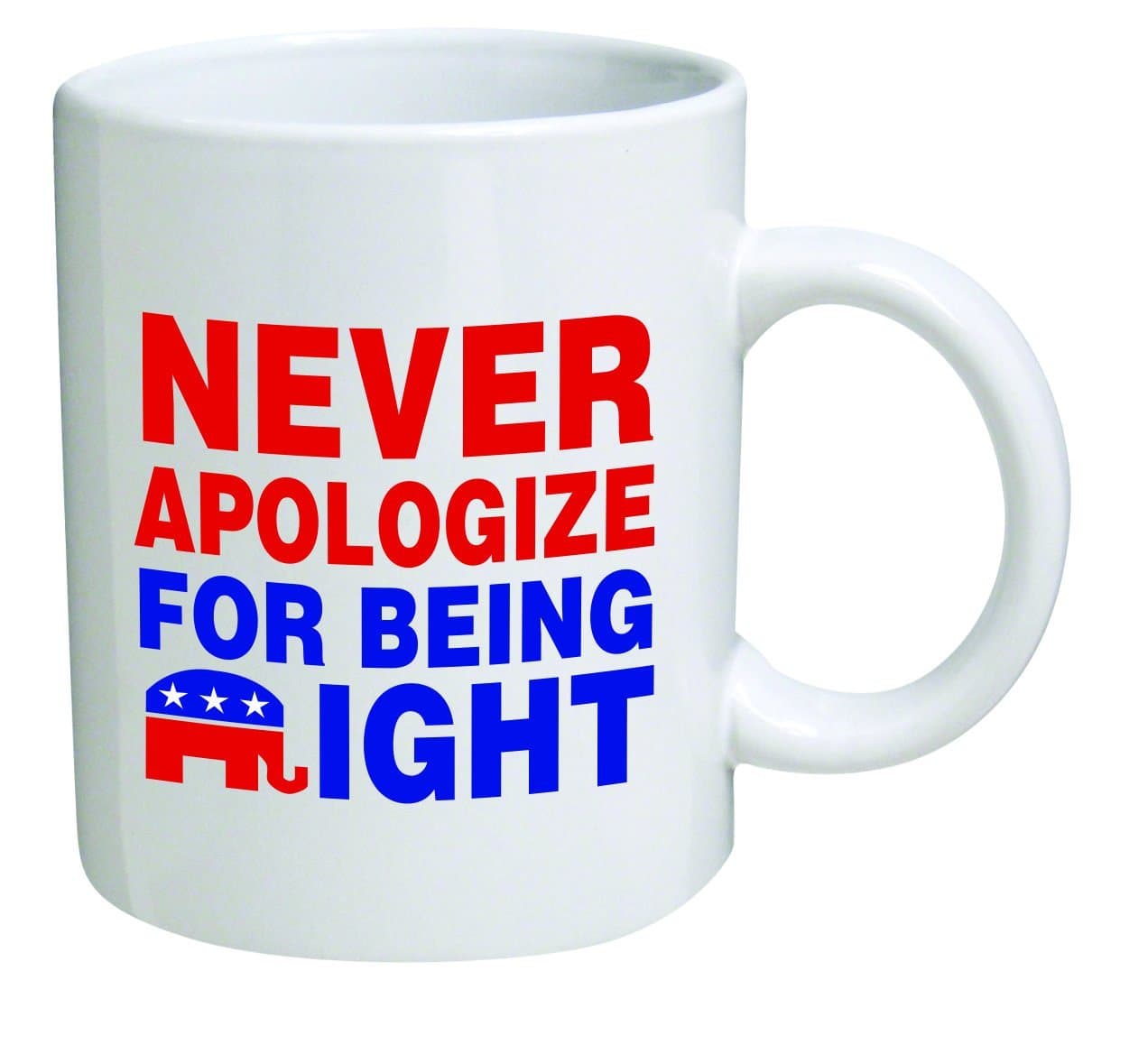 Funny Mug 11OZ - Republican Elephant "Never apologize for being right" novelty and gift, dad, by Yates And Franco