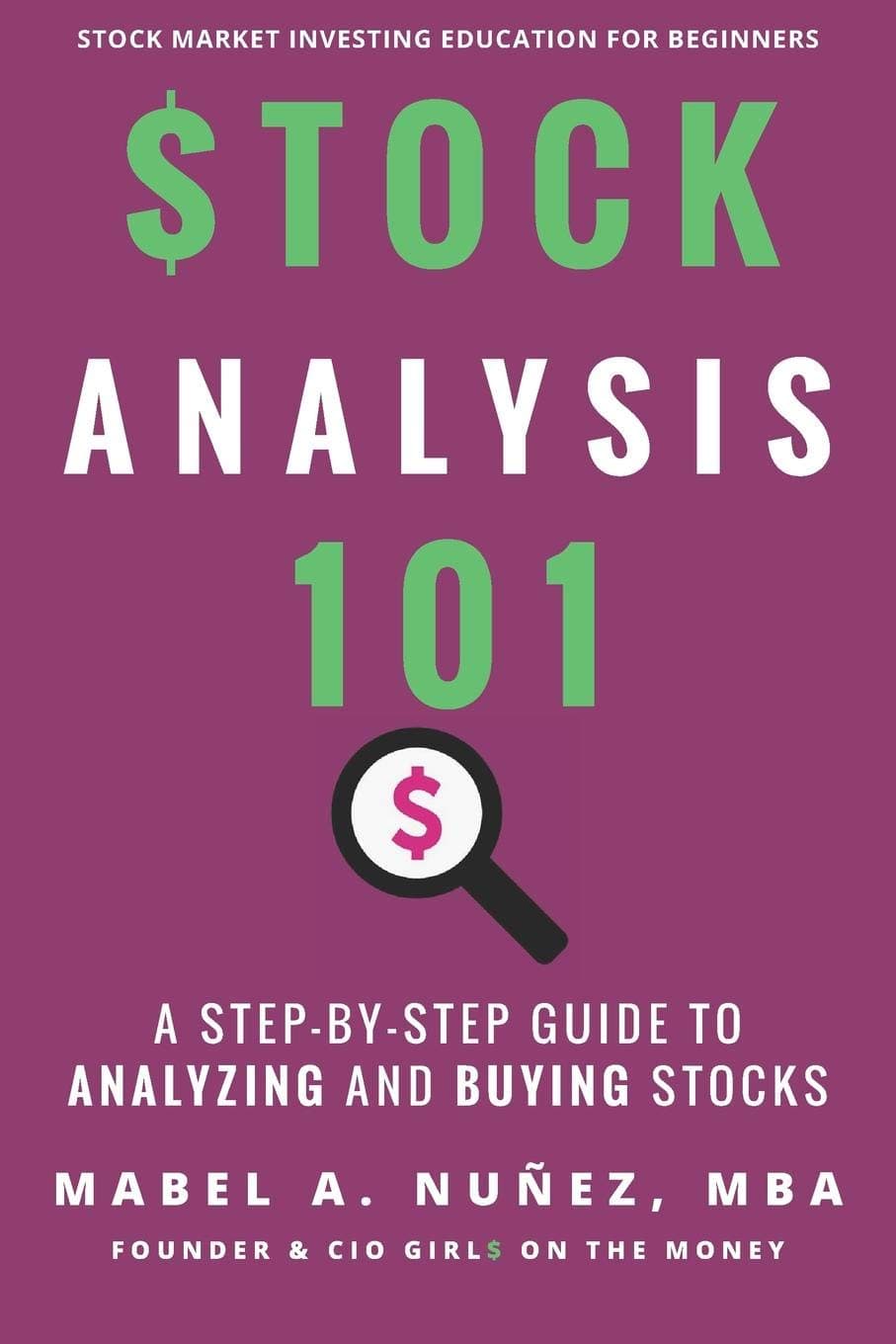 Stock Analysis 101: A Step by Step Guide to Analyzing and Buying Stocks Paperback – 9 July 2019