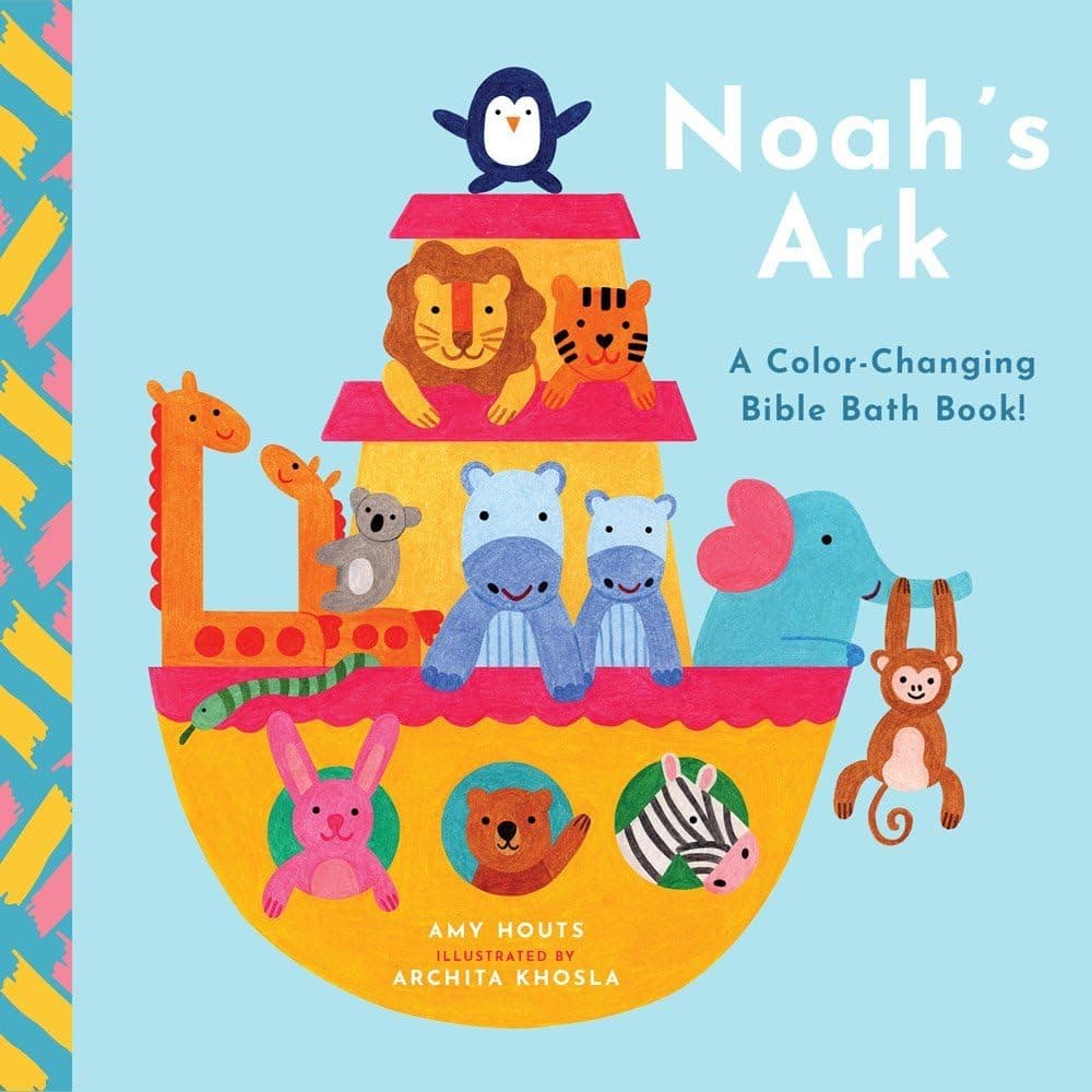 Noah's Ark: A Color-Changing Bible Bath Book