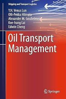 Oil Transport Management (Shipping and Transport Logistics) Hardcover – 24 July 2012