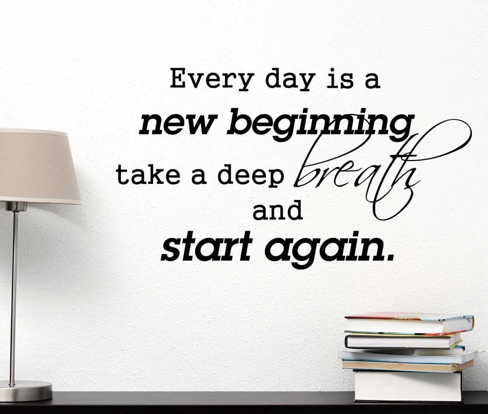 Ideogram Designs Every Day is a New Beginning take a deep Breath and Start Again. Vinyl Wall Art Inspirational Lettering Motivational Saying Sticker Quote Wall Decor