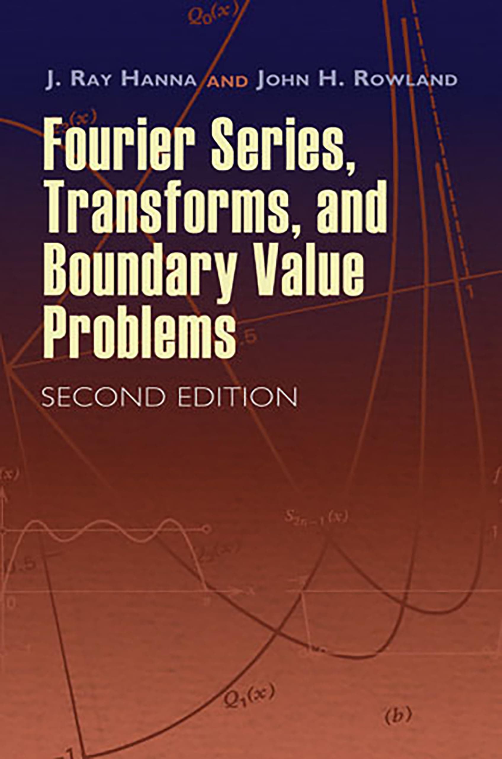 Fourier Series, Transforms, and Boundary Value Problems: Second Edition (Dover Books on Mathematics)