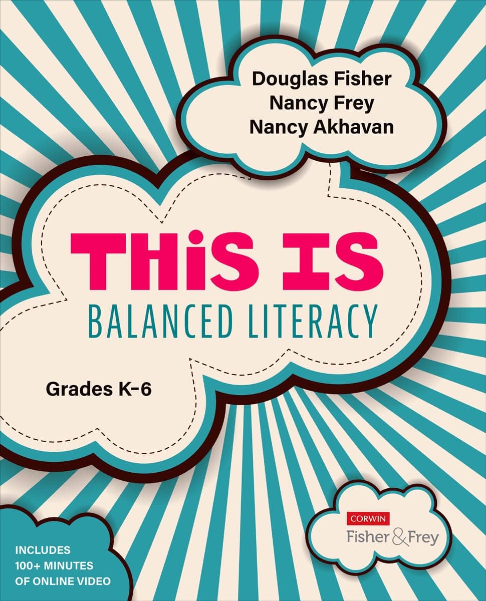 This Is Balanced Literacy, Grades K-6 (Corwin Literacy)