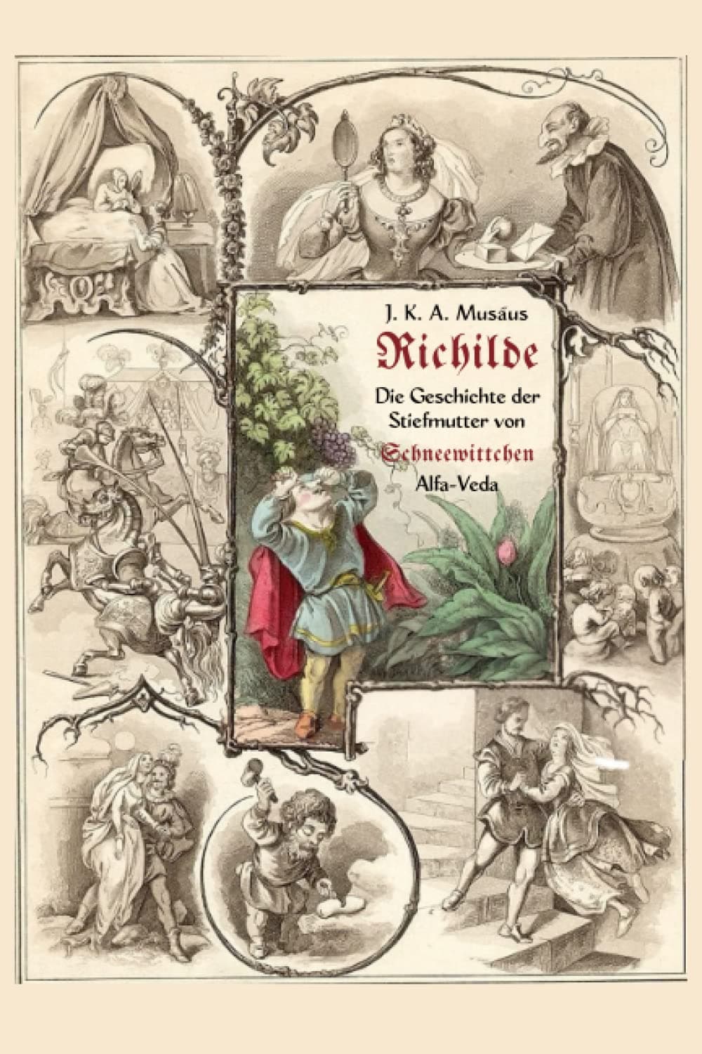 Richilde: Die Geschichte der Stiefmutter von Schneewittchen - Mit Bildern von Ludwig Richter