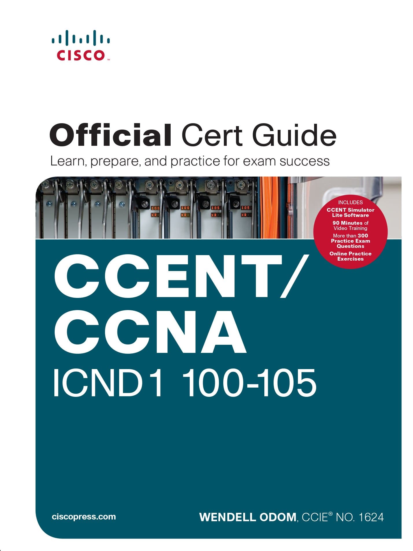 CCENT/CCNA ICND1 100-105 (Book & CD)