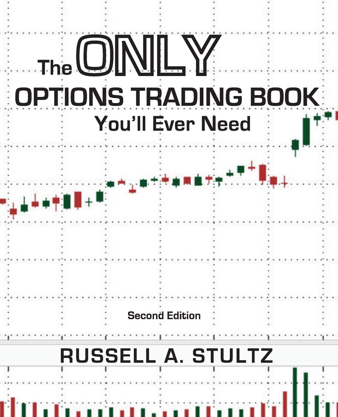 The Only Options Trading Book You'll Ever Need (Second Edition) Paperback – Illustrated, 17 January 2018