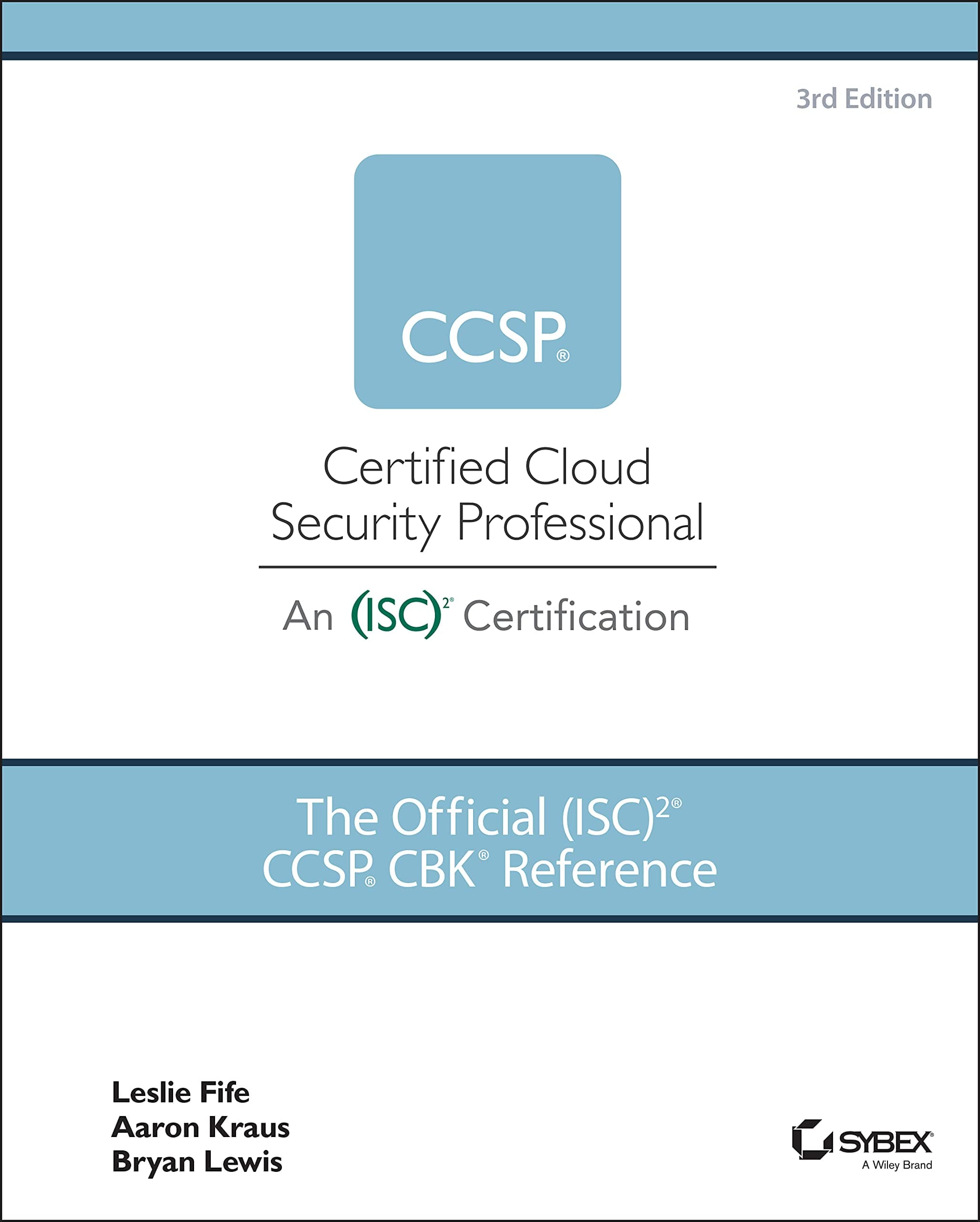 The Official (ISC)2 Guide to the CCSP CBK
