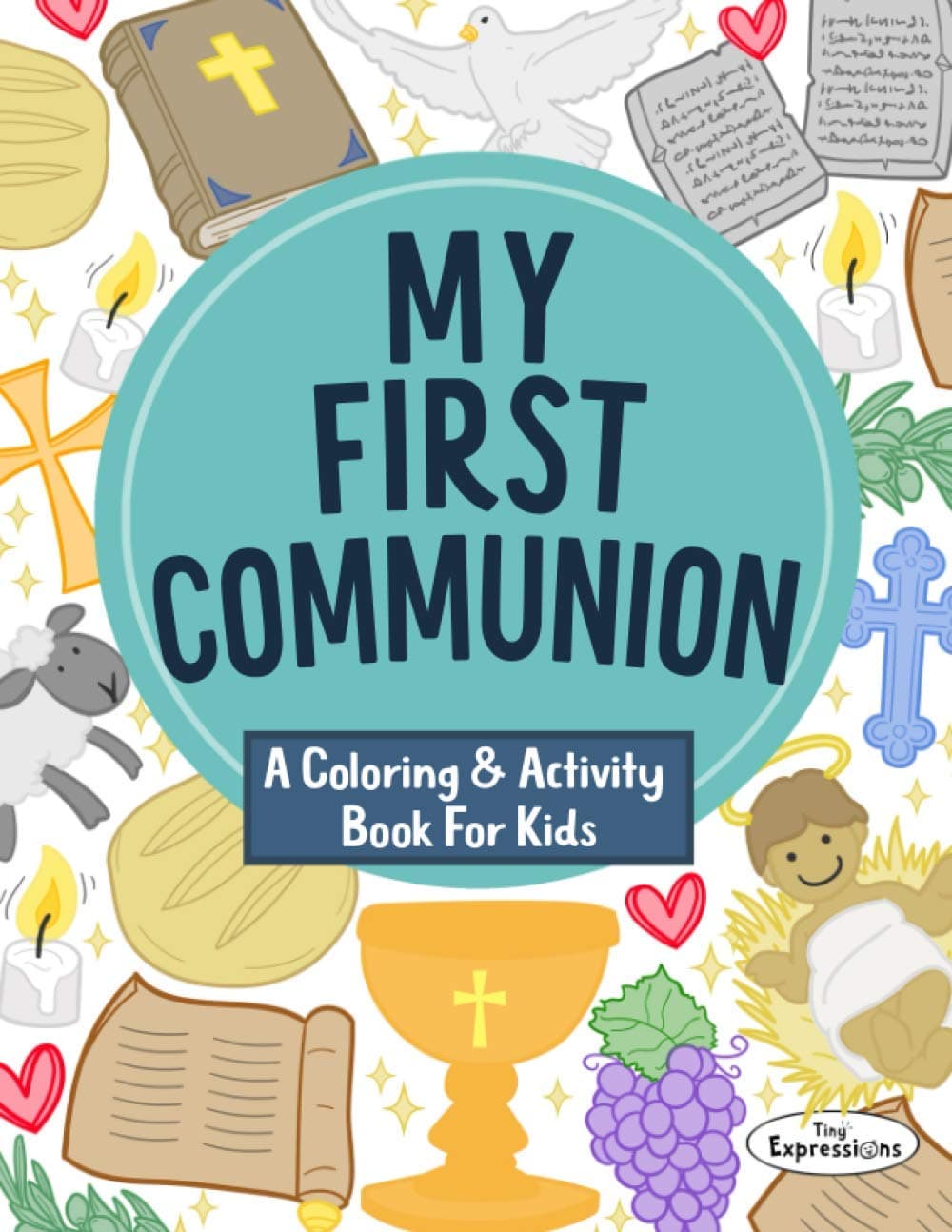 My First Communion Coloring & Activity Book: First Holy Communion Coloring, Word Search, Maze, Journal and More!
