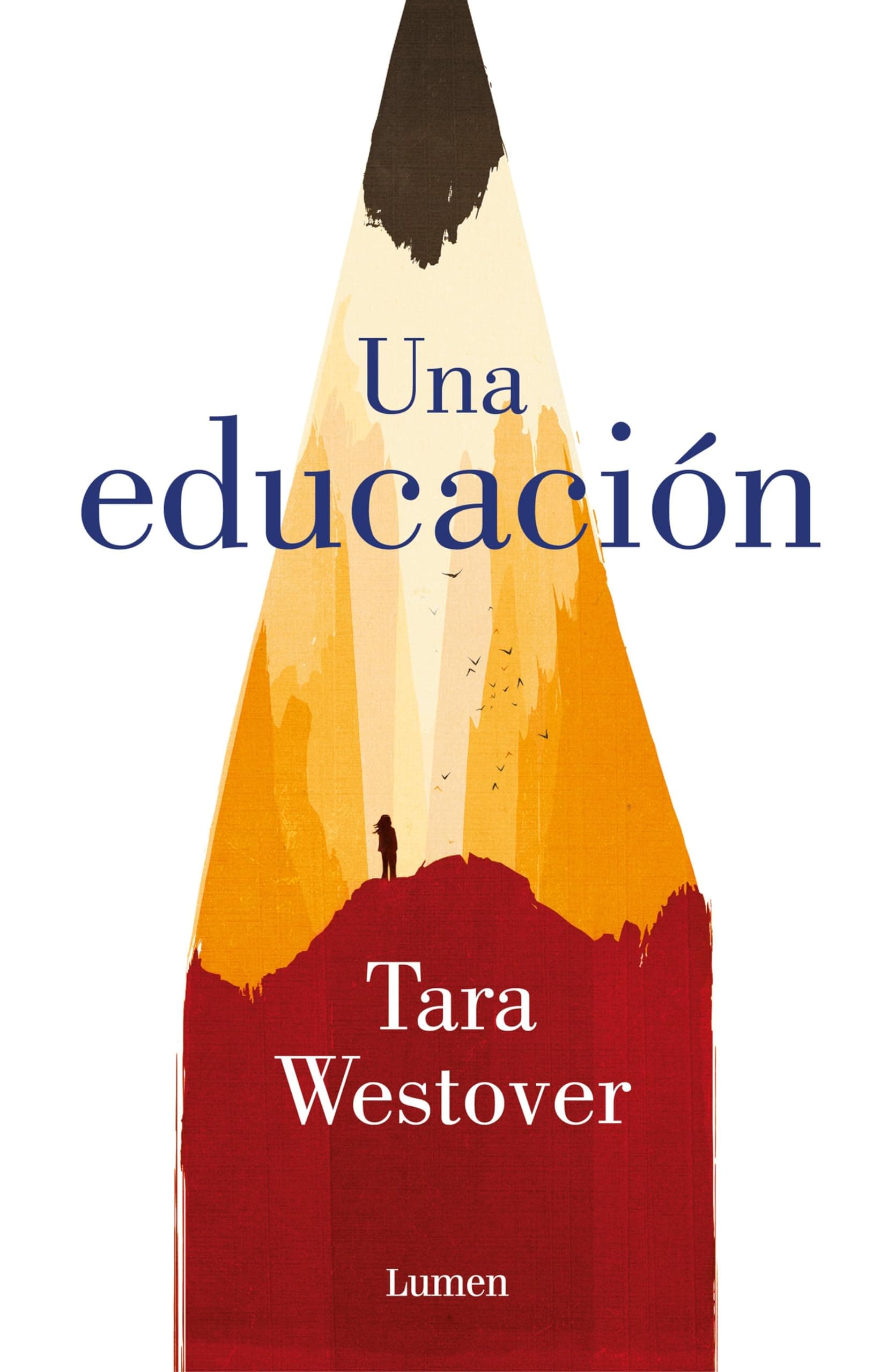 Una educación (Spanish Edition)
