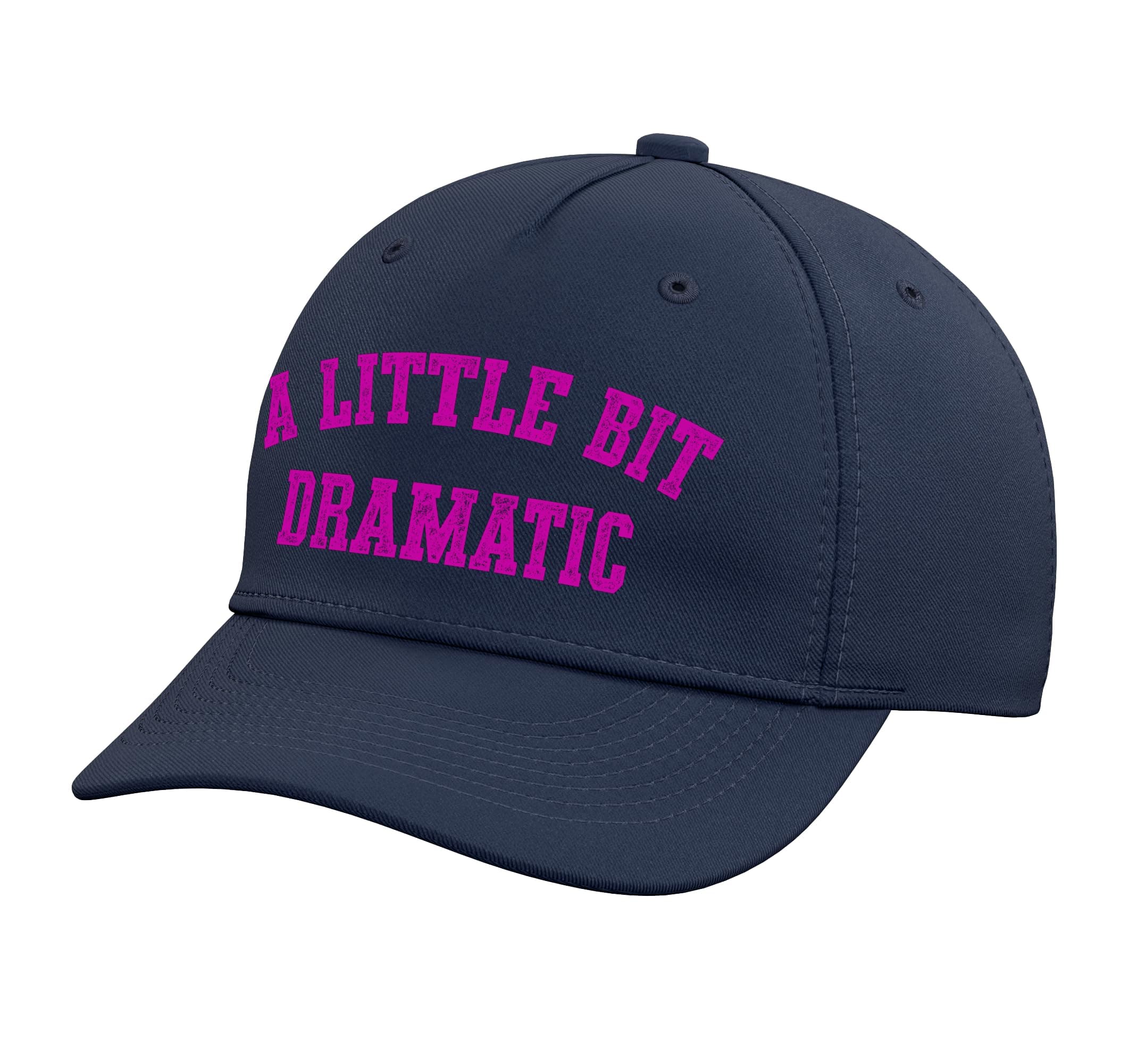 Retro A Little Bit Dramatic Drama Queen Sarcasm Funny Gag Adjustable Baseball Hat