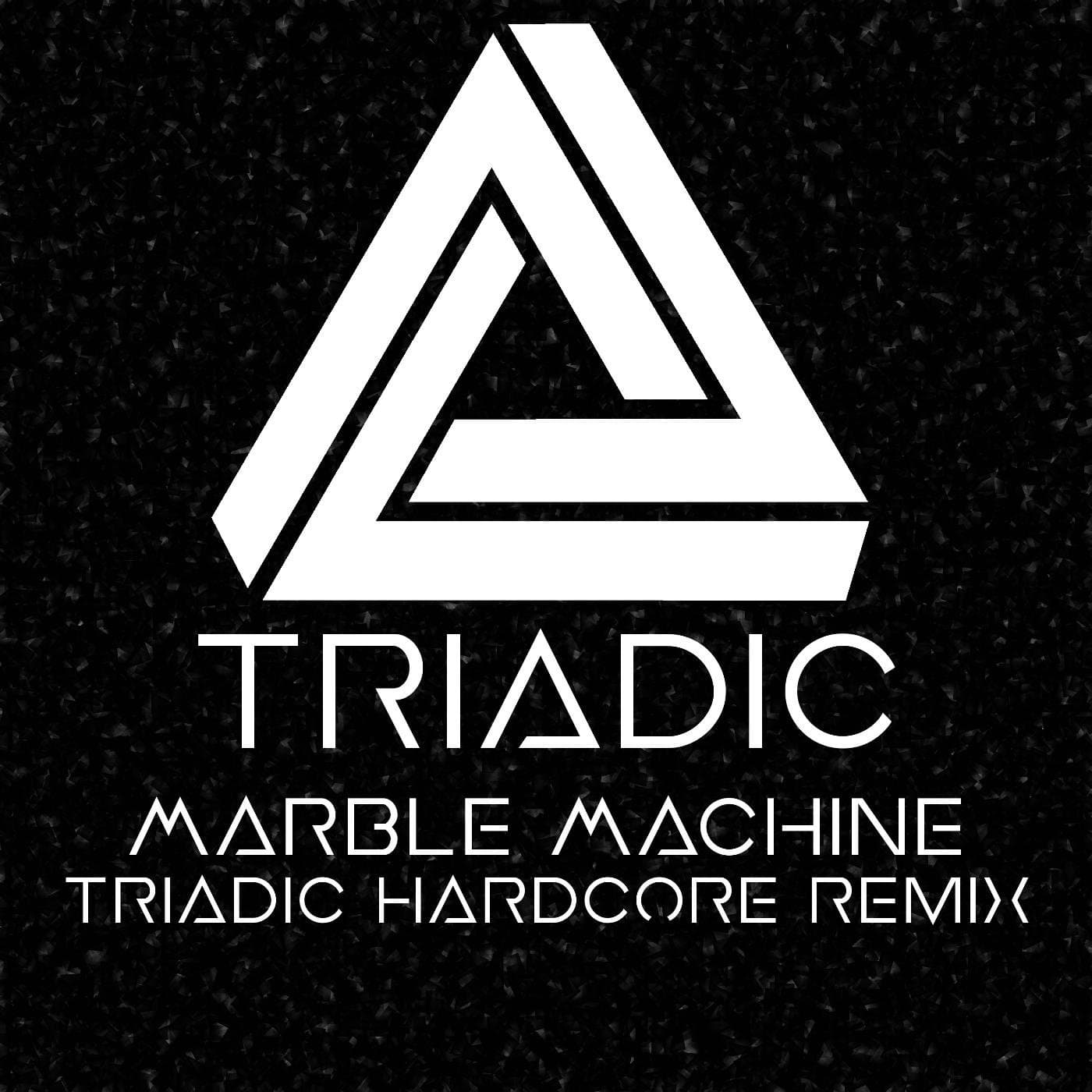 Marble Machine (Triadic Hardcore Remix)