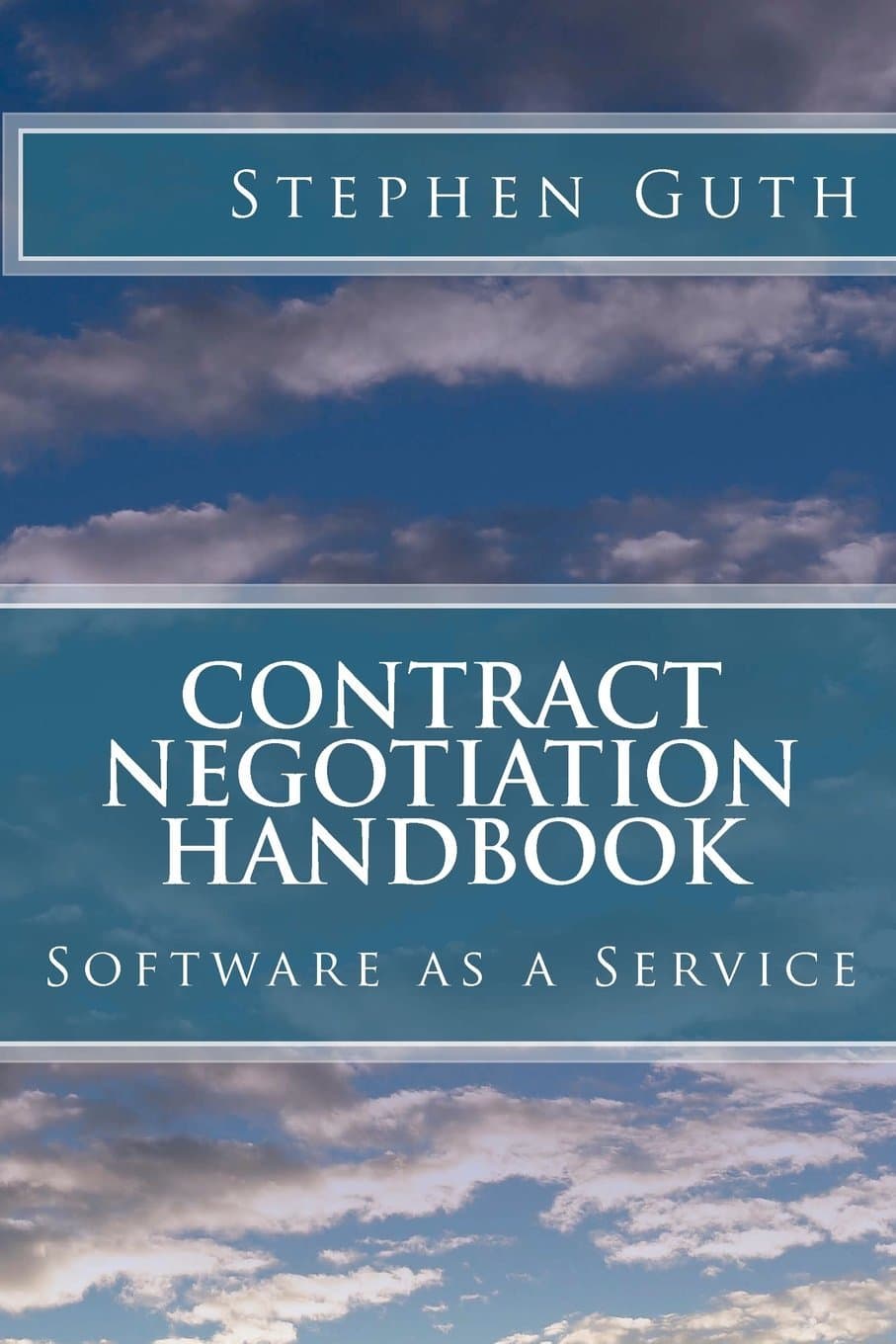 Contract Negotiation Handbook: Software as a Service Paperback – 5 Jan. 2013