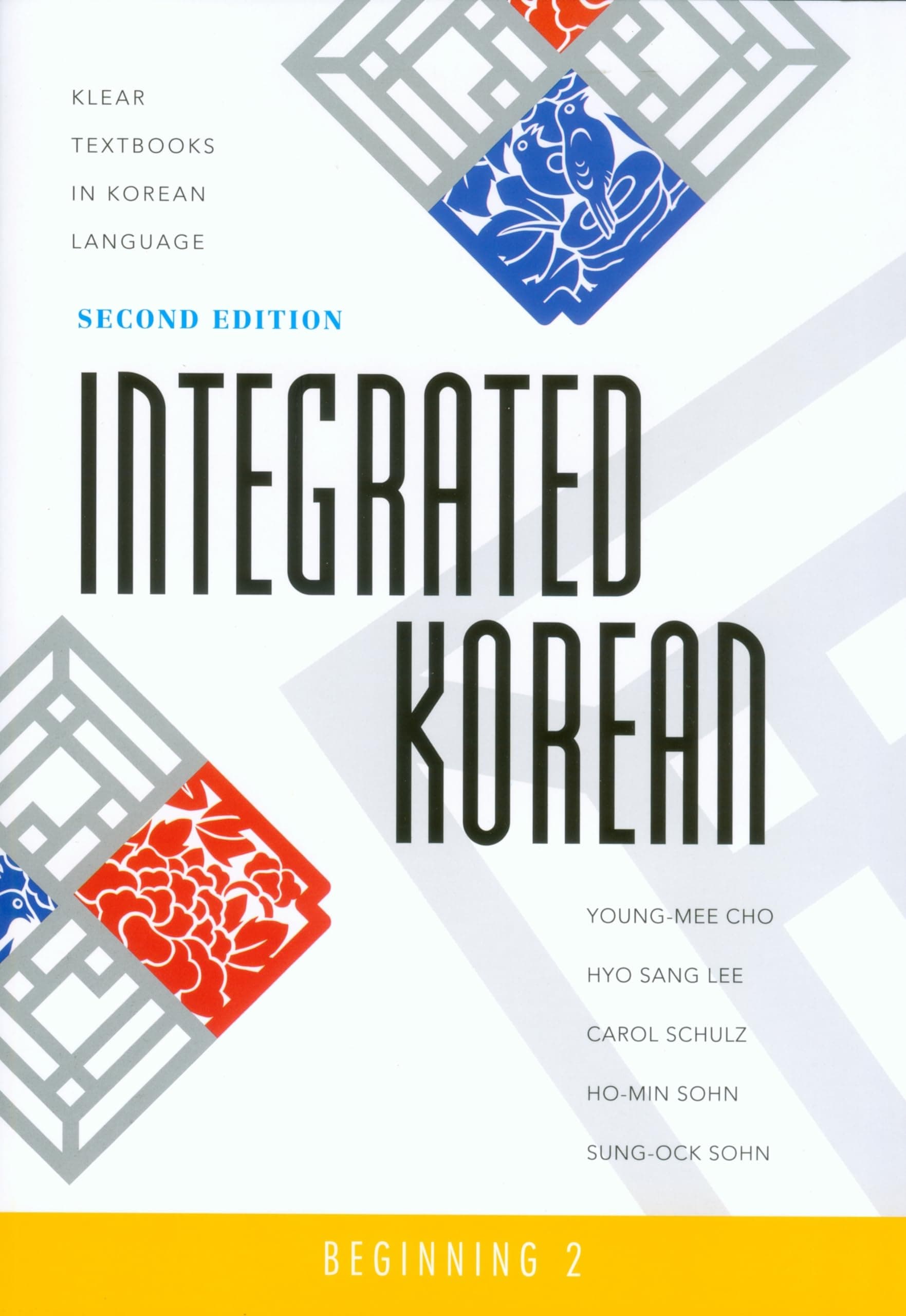 Integrated Korean: Beginning 2: Textbook: 24 (Klear Textbooks in Korean Language)
