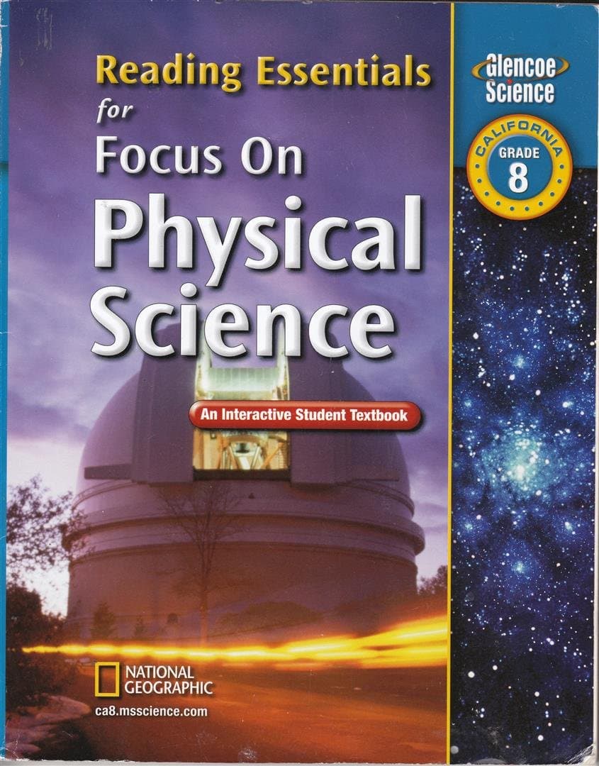 Focus on Physical Science, California, Grade 8 Reading Essentials