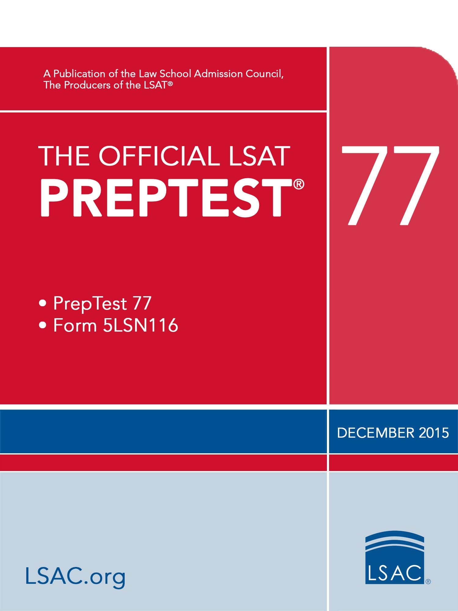The Official LSAT Preptest 77: Form 5LSN116