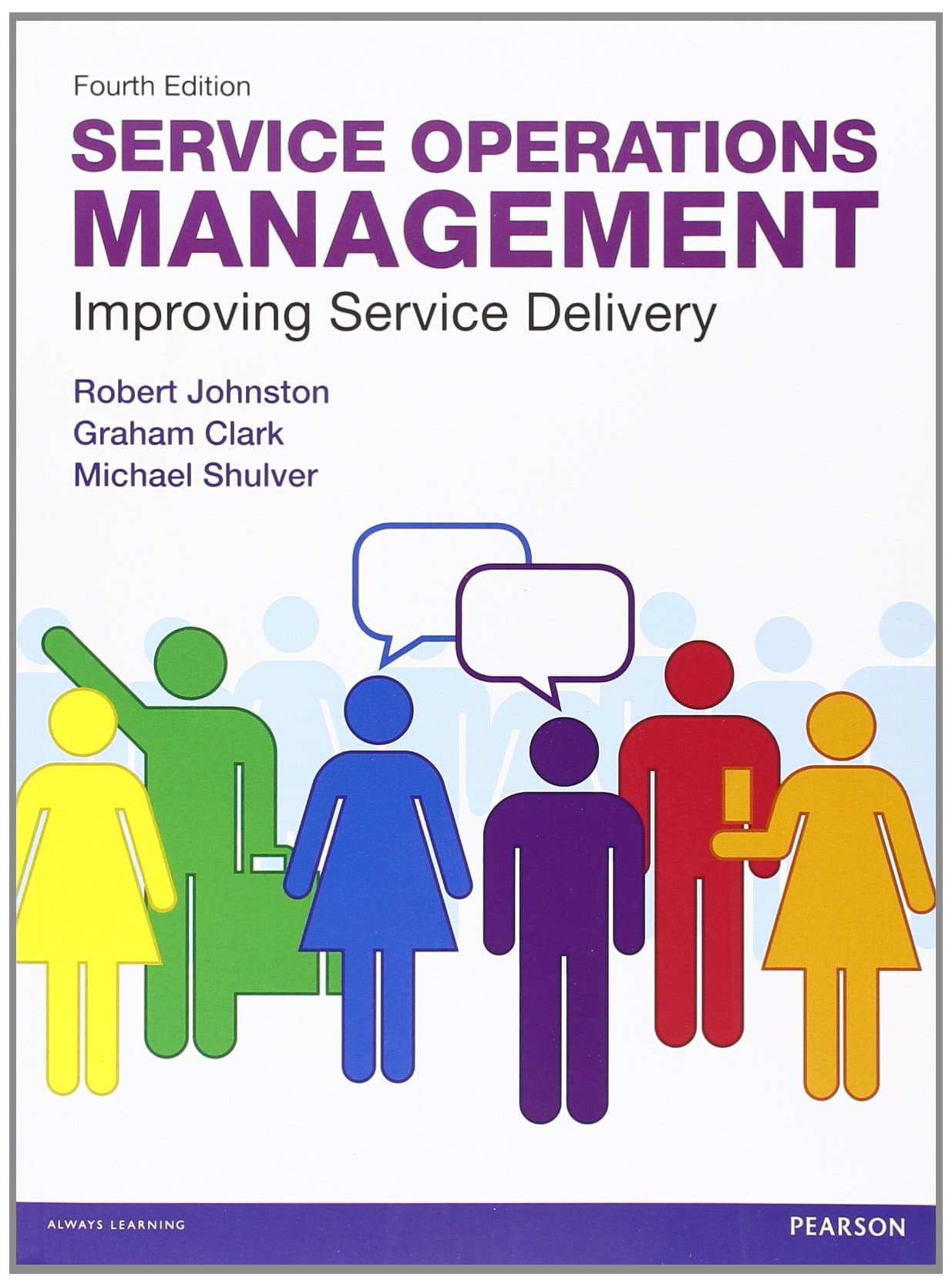 Service Operations Management: Improving Service Delivery 4th Edition