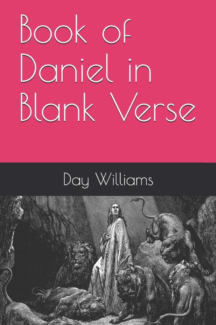 Book of Daniel in Blank Verse