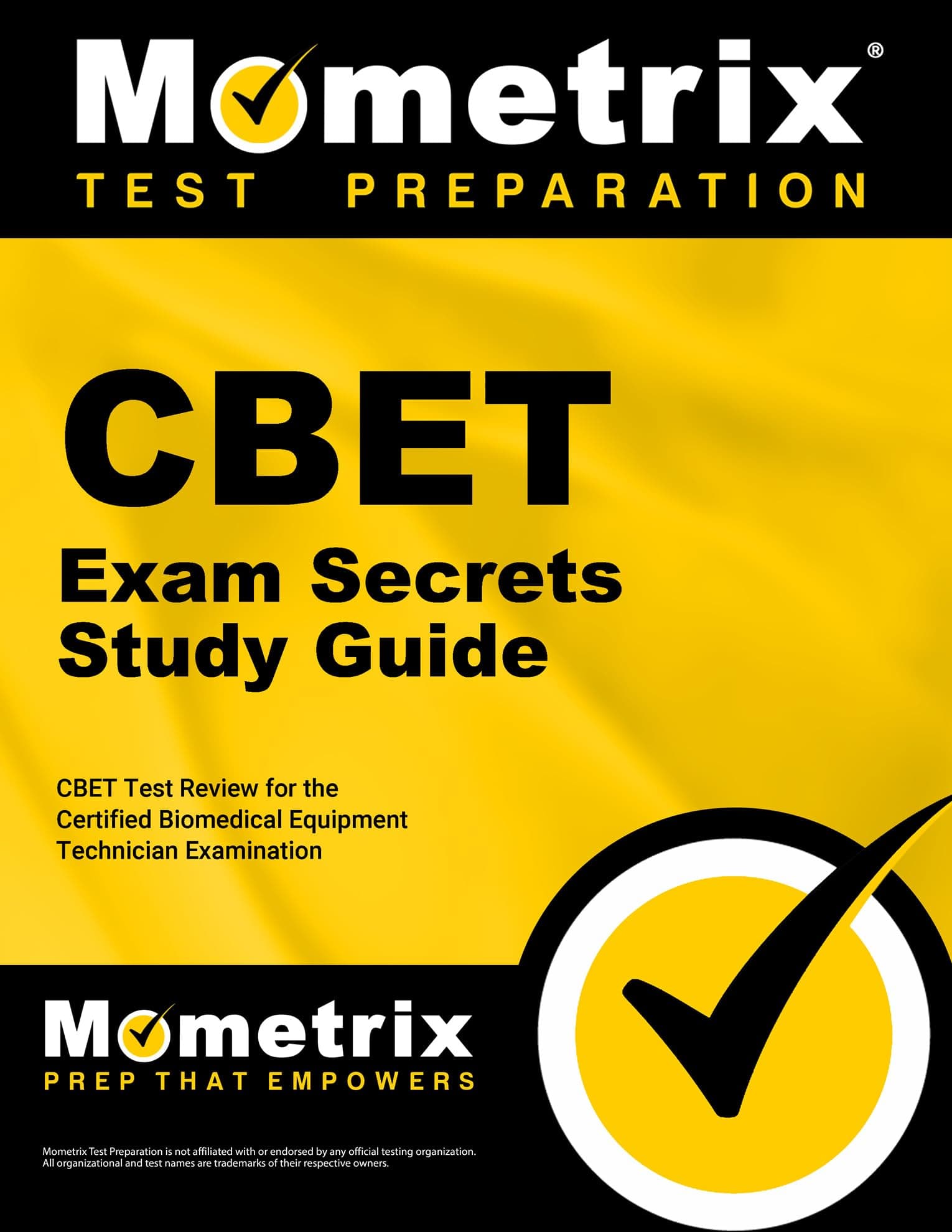 CBET Exam Secrets Study Guide: CBET Test Review for the Certified Biomedical Equipment Technician Examination