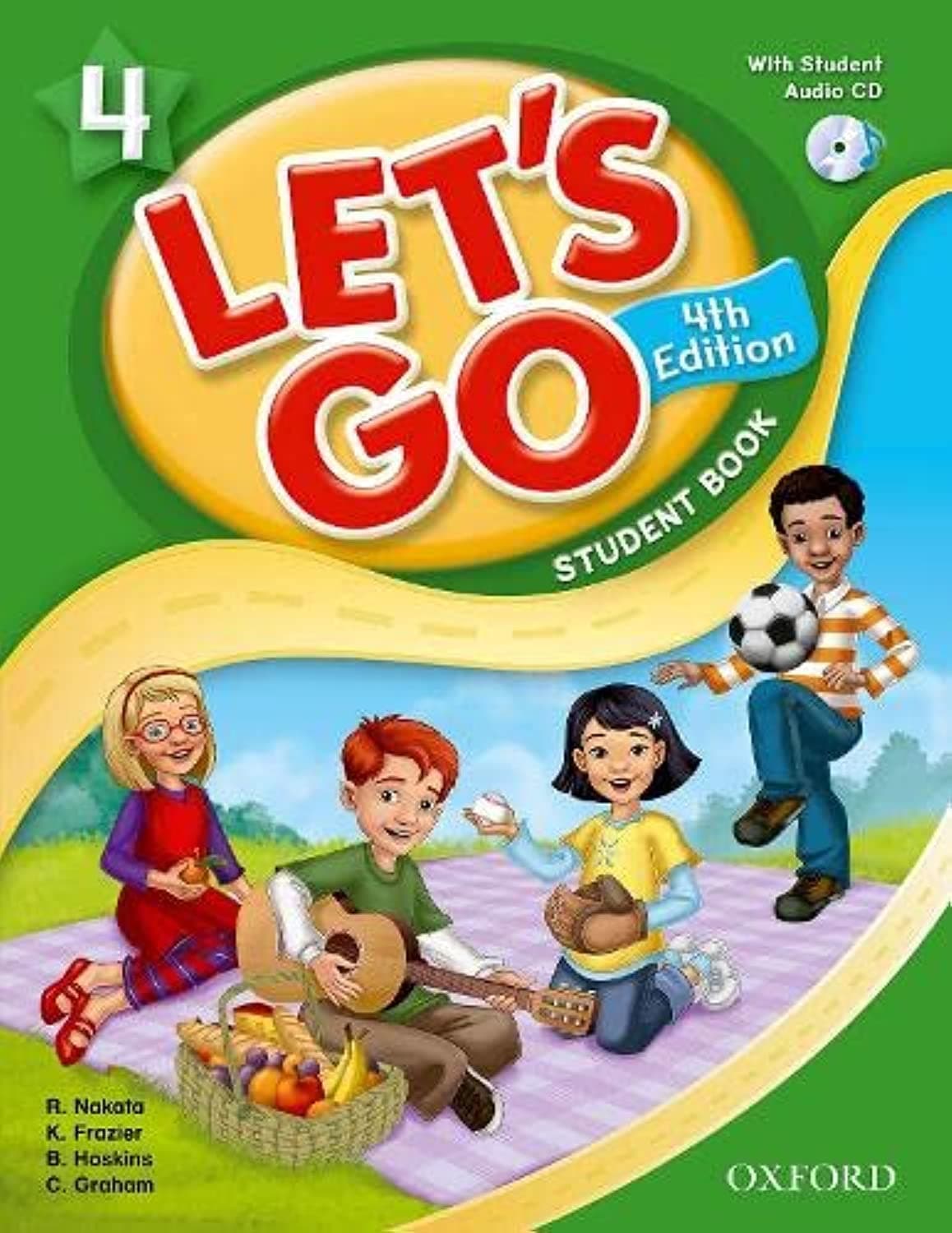 Let's Go 4 Student Book with Audio CD: Language Level: Beginning to High Intermediate. Interest Level: Grades K-6. Approx. Reading Level: K-4 Student Edition