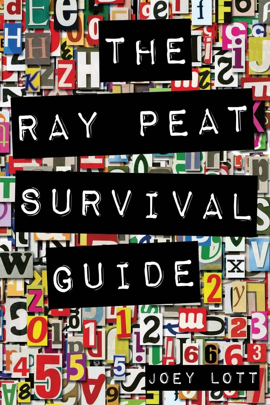 The Ray Peat Survival Guide: Understanding, Using, and Realistically Applying the Dietary Ideas of Dr. Ray Peat Paperback – Import, 19 June 2014
