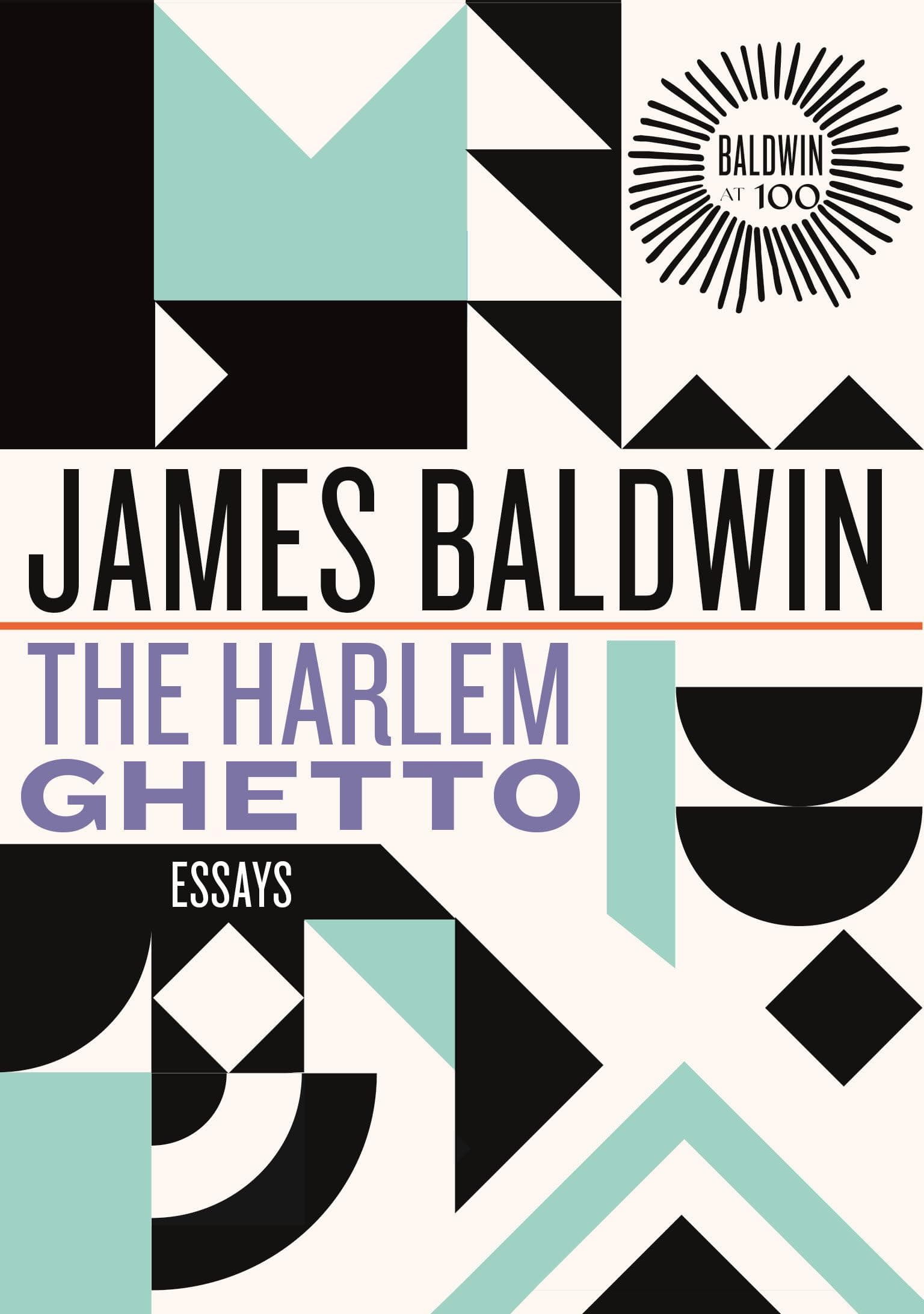 The Harlem Ghetto: Essays (James Baldwin Centennial)
