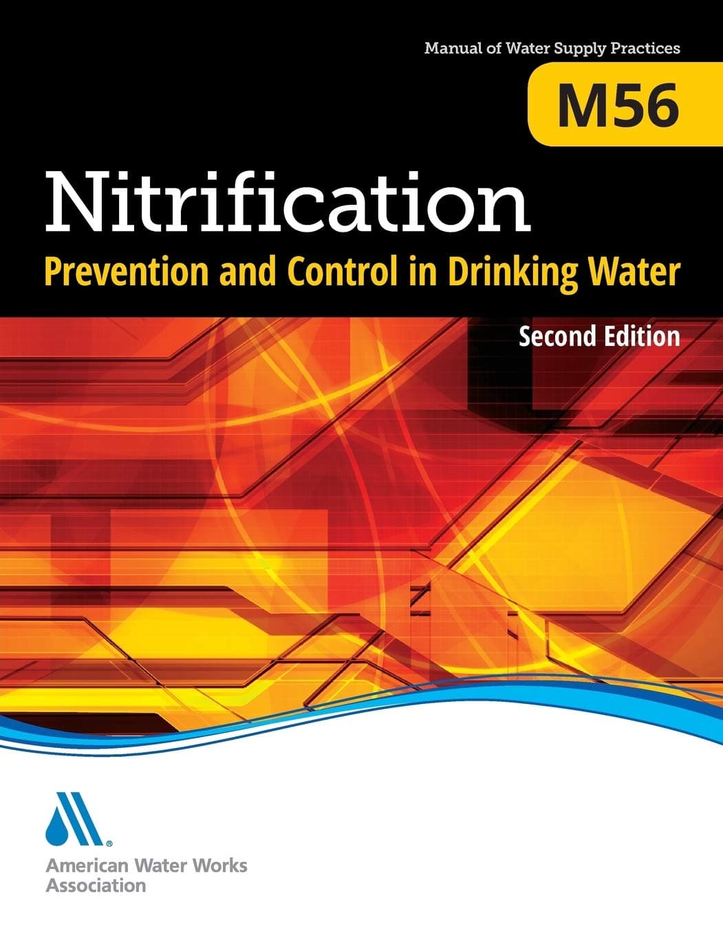 M56 Nitrification Prevention and Control in Drinking Water, Second Edition (AWWA Manuals) 2nd Edition