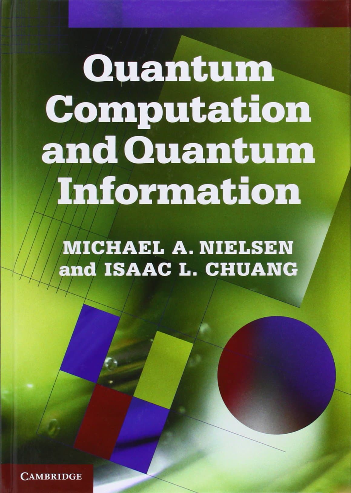 Quantum Computation and Quantum Information: 10th Anniversary Edition Hardcover – Illustrated, December 9, 2010