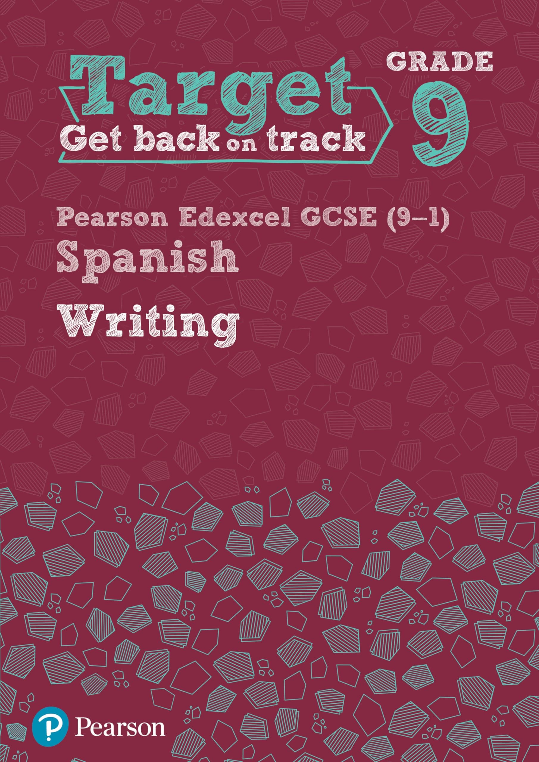Target Grade 9 Writing Edexcel GCSE (9-1) Spanish Workbook