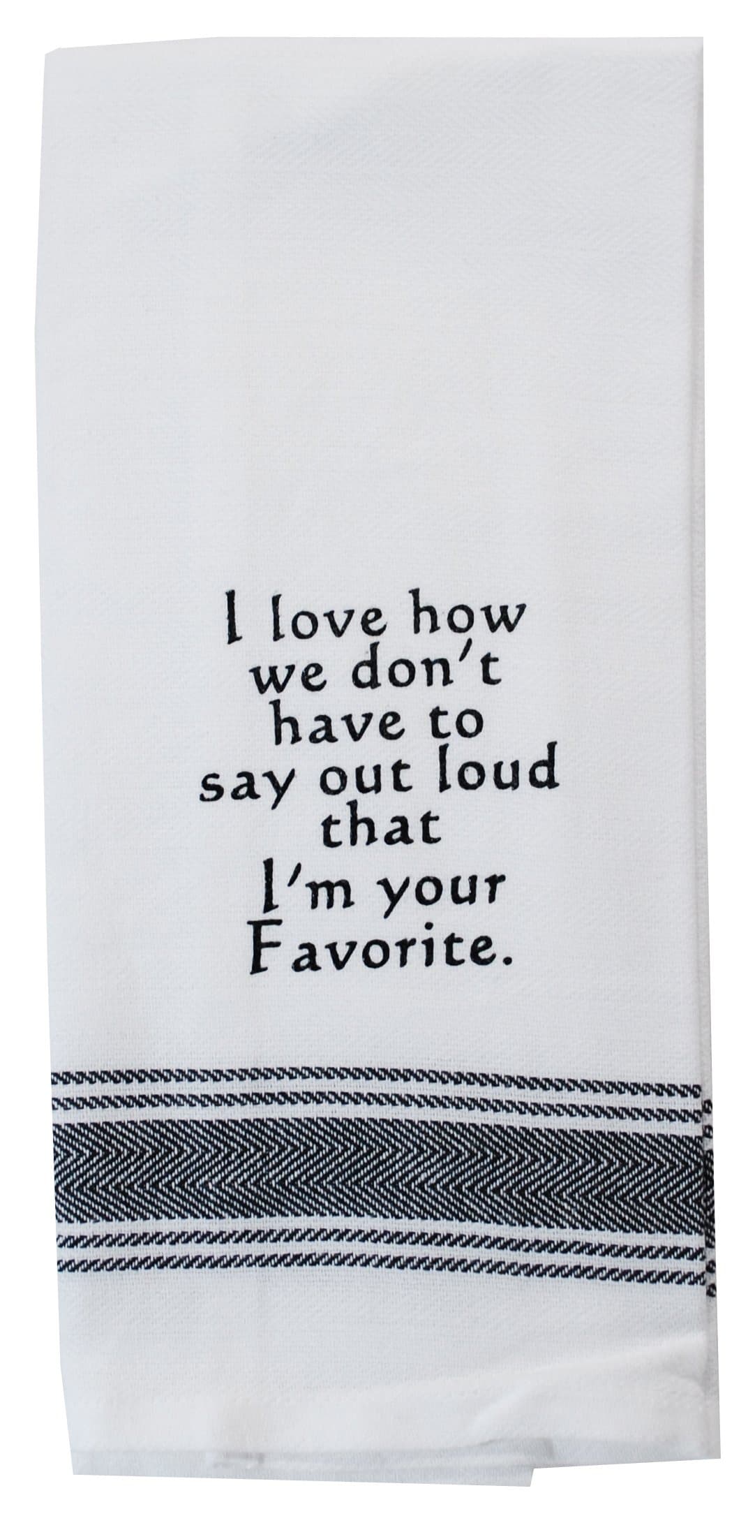 Wild Hare Designs I'm Your Favorite, Kitchen Towel