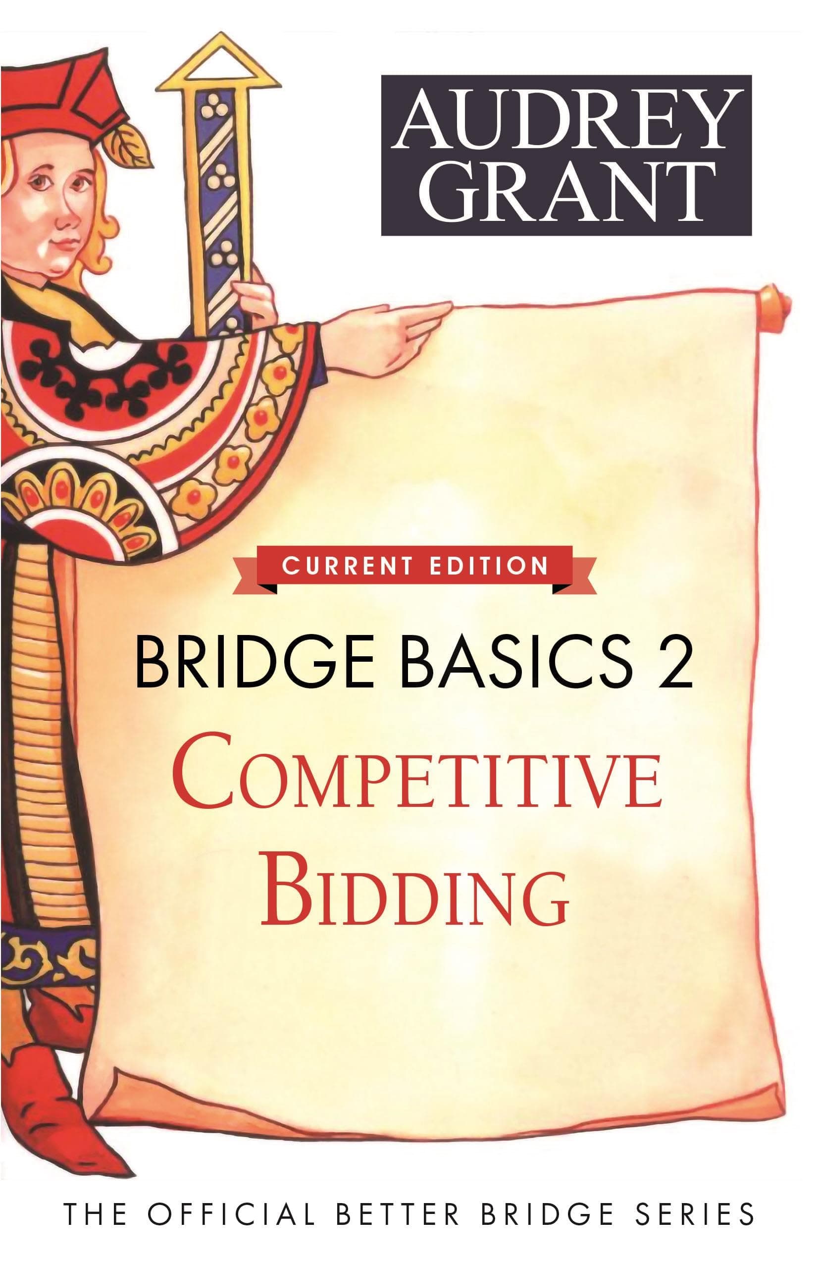 Bridge Basics: Competitive Bidding: 2 (The Official Better Bridge Series, 2)